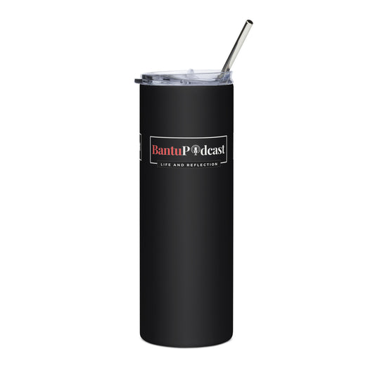 Bantu Podcast Stainless steel tumbler